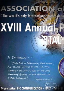 Nella foto: poster dell’Annuncio dell’ ASE Congress 2002, che riporta un pensiero di Andy Turnage (Executive Director ASE) A Raffaella, your art is absolutely magnificent, and we are honored to have your work rappresent the official logo of the XVIII Planetary Congress of Space Explorers! Molte grazie! Andy Turnage